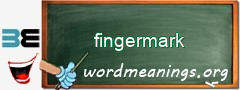 WordMeaning blackboard for fingermark